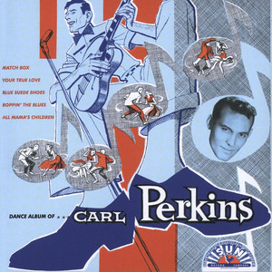 Blue Suede Shoes - Carl Perkins | Song Album Cover Artwork