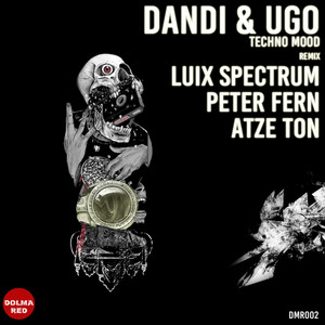 Techno Mood (Luix Spectrum Remix) - Dandi & Ugo | Song Album Cover Artwork