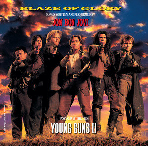Blaze Of Glory - From "Young Guns II" Soundtrack - undefined