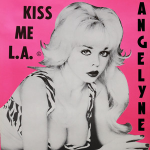 Kiss Me L.A Angelyne | Album Cover