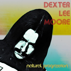 Justify the Way - Dexter Lee Moore | Song Album Cover Artwork