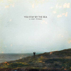 You Stay by the Sea - Axel Flóvent | Song Album Cover Artwork