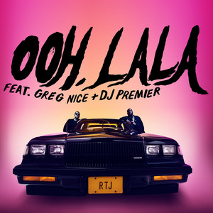 Ooh LA LA (feat. DJ Premier & Greg Nice) - Run The Jewels | Song Album Cover Artwork