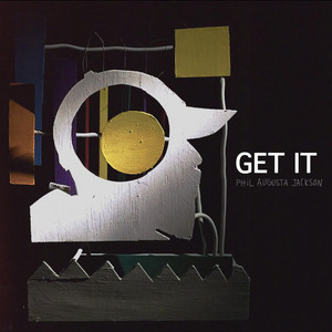 Get It - Phil Augusta Jackson | Song Album Cover Artwork
