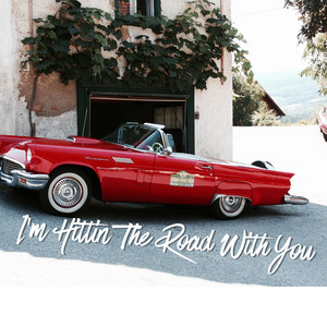 I'm Hittin The Road With You - Rosemary Watson | Song Album Cover Artwork