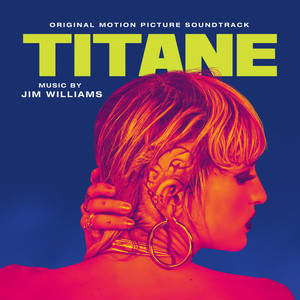 Titane (Original Motion Picture Soundtrack) - Album Cover