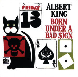 Born Under A Bad Sign - Albert King | Song Album Cover Artwork