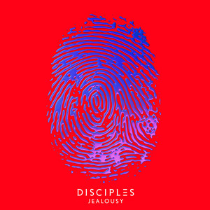 Jealousy - Disciples | Song Album Cover Artwork