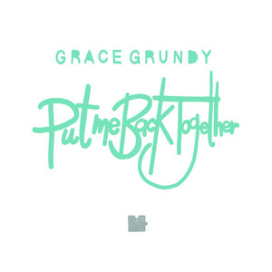 Put Me Back Together - Grace Grundy | Song Album Cover Artwork