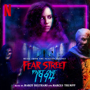 Fear Street Part One: 1994 (Music from the Netflix Trilogy) - Album Cover