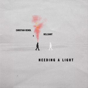 Needing A Light - Christian Reindl & BELLSAINT | Song Album Cover Artwork