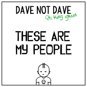 These Are My People - Dave Not Dave | Song Album Cover Artwork