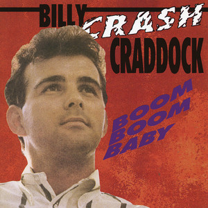 Boom Boom Baby - Billy "Crash" Craddock