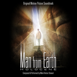 Man From Earth, The: Holocene: Original Motion Picture Soundtrack - Album Cover