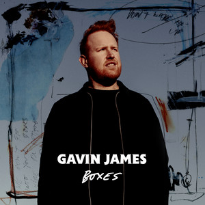 Boxes - Gavin James | Song Album Cover Artwork