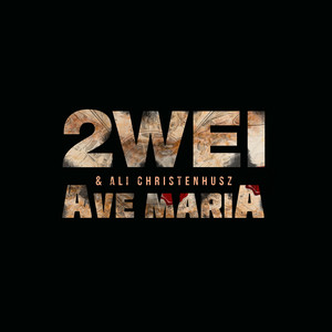 Ave Maria - 2WEI & Edda Hayes | Song Album Cover Artwork