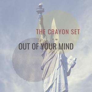 Out of Your Mind - The Crayon Set | Song Album Cover Artwork