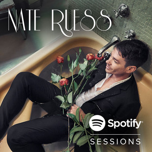 Nothing Without Love - Live from Spotify NYC Nate Ruess | Album Cover