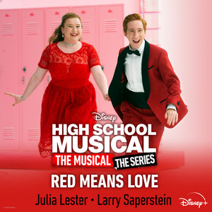 Red Means Love (From "High School Musical: The Musical: The Series (Season 2)") - Julia Lester | Song Album Cover Artwork