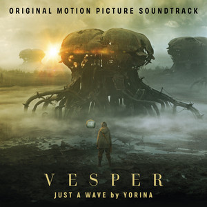 Just a Wave (From the Original Motion Picture Soundtrack VESPER) - Single - Album Cover