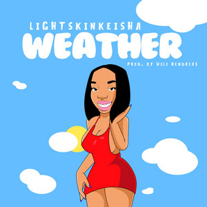 Weather - LightSkinKeisha | Song Album Cover Artwork