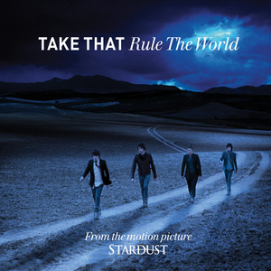 Rule The World - Radio Edit - Take That | Song Album Cover Artwork