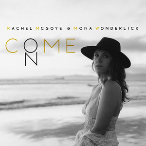 Come On - Rachel McGoye | Song Album Cover Artwork