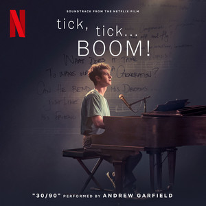 30/90 (from "tick, tick... BOOM!" Soundtrack from the Netflix Film) - Andrew Garfield | Song Album Cover Artwork