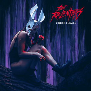 Cruel Game (from "Paradise City") The Relentless | Album Cover