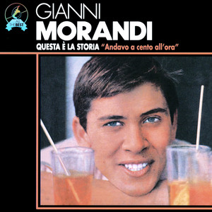 Andavo A Cento All'Ora - Gianni Morandi | Song Album Cover Artwork