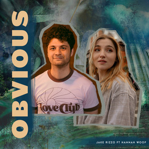 Obvious (feat. Hannah Woof) - Jake Rizzo | Song Album Cover Artwork