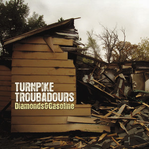 Diamonds & Gasoline Turnpike Troubadours | Album Cover