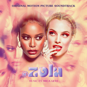 Zola (Original Motion Picture Soundtrack) - Album Cover