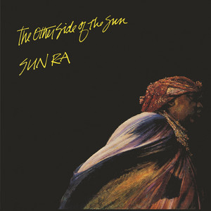 Space is the Place - Sun Ra | Song Album Cover Artwork