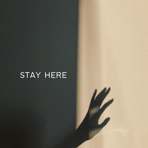 Stay Here Joel Robertson | Album Cover