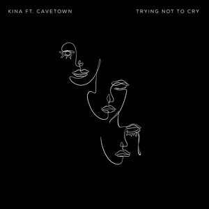 Trying Not To Cry (feat. Cavetown) - Kina | Song Album Cover Artwork