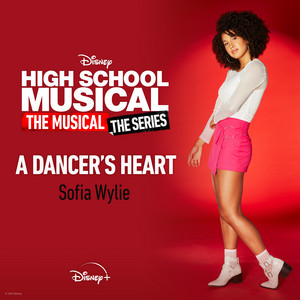 A Dancer's Heart (From "High School Musical: The Musical: The Series (Season 2)") - Sofia Wylie | Song Album Cover Artwork