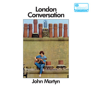 Don't Think Twice It's Alright - John Martyn