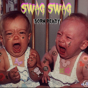 Born Ready - Swagswag | Song Album Cover Artwork