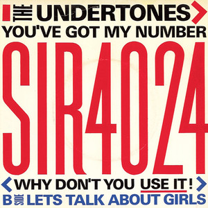 You've Got My Number (Why Don't You Use It!) - The Undertones | Song Album Cover Artwork