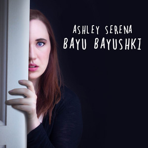 Bayu Bayushki - Ashley Serena | Song Album Cover Artwork