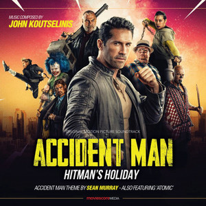 Accident Man: Hitman's Holiday (Original Motion Picture Soundtrack) - Album Cover