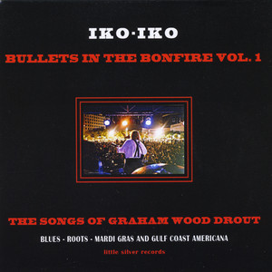 Don't Mess With the Voodoo (Live) [feat. Graham Wood Drout] - Iko Iko | Song Album Cover Artwork
