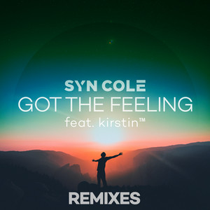 Got the Feeling (feat. kirstin) - Alex Ross Remix - Syn Cole | Song Album Cover Artwork