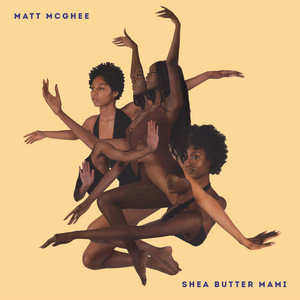 Shea Butter Mami - Matt McGhee | Song Album Cover Artwork