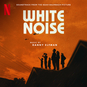 White Noise (Soundtrack from the Netflix Film) - Album Cover