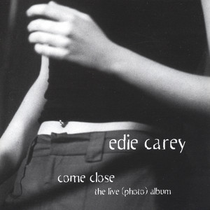 Come Close - Edie Carey