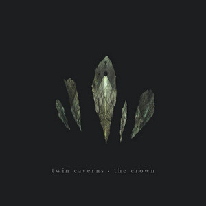 The Crown - Twin Caverns | Song Album Cover Artwork