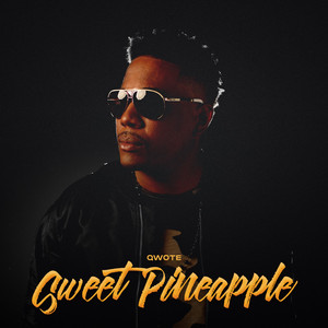 Sweet Pineapple - Qwote | Song Album Cover Artwork