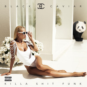 Killa Shit Funk (feat. G.L.A.M.) - Black Caviar | Song Album Cover Artwork